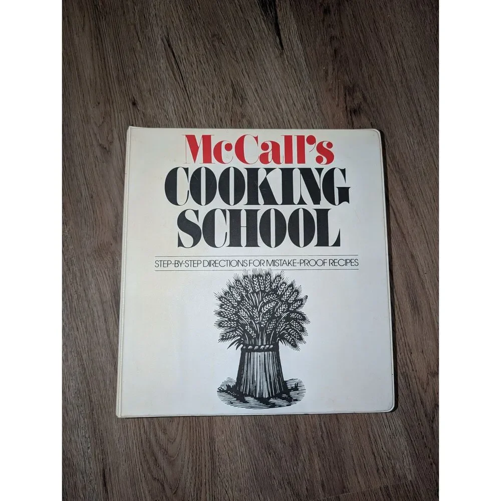 Vintage McCalls Cooking School StepbyStep Mistake-Proof Recipes 86 3 Ring Binder